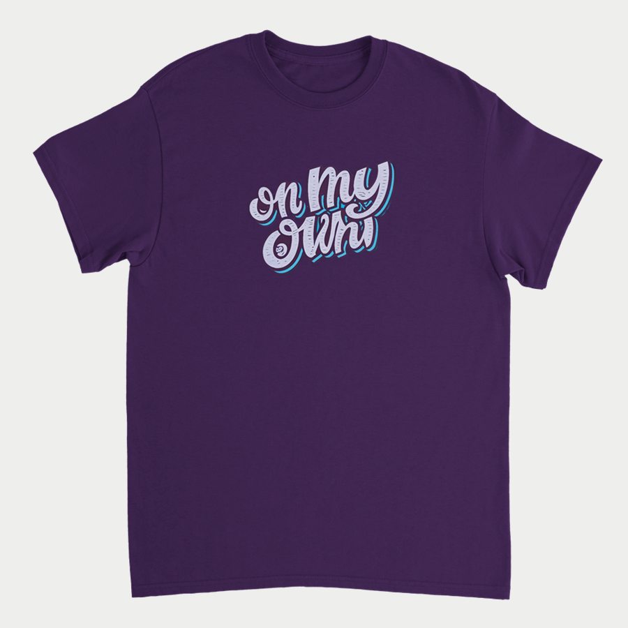On My Own Typography T-Shirt